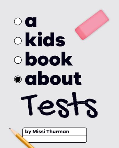 A Kids Book About Tests (Kindle Edition)