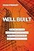 Well Built: How the Top 2% ...