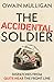 The Accidental Soldier