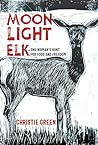 Moonlight Elk: On...