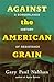 Against the American Grain: A Borderlands History of Resistance
