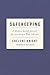 Safekeeping: A Writer’s Guided Journal for Launching a Book with Love