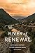 River of Renewal: Myth and History in the Klamath Basin