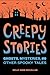 Creepy Stories: Ghosts, Mys...