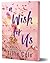 A Wish for Us (Deluxe Edition)
