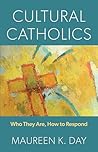 Cultural Catholics: Who They Are, How to Respond