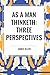 As a Man Thinketh: Three Perspectives