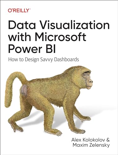 Data Visualization with Microsoft Power BI: How to Design Savvy Dashboards (Paperback)