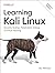 Learning Kali Linux: Securi...