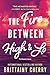 The Fire Between High & Lo by Brittainy C. Cherry