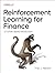 Reinforcement Learning for Finance: A Python-Based Introduction