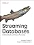 Streaming Databases: Unifyi...