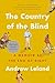 The Country of the Blind: A Memoir at the End of Sight