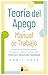 Teoría del apego. Manual de trabajo by Annie Chen