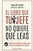 El libro que tu jefe no qui...