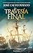 La Travesía Final