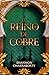 El reino de cobre