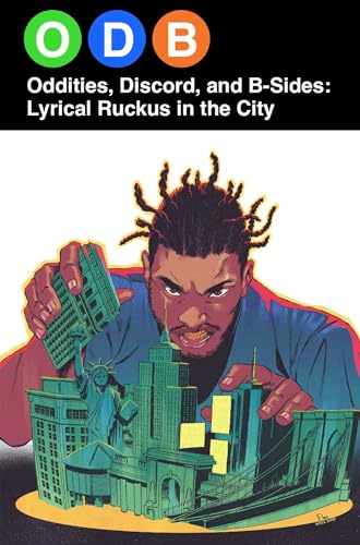 ODB: Oddities, Discord & B-Sides―Lyrical Ruckus in the City (Paperback)