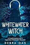 Whitewater Witch:...