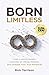 Born Limitless by Rick Torrison