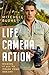 Life, Camera, Action
