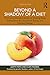 Beyond a Shadow of a Diet by Judith Matz