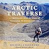 Arctic Traverse by Michael Engelhard