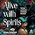 Alive with Spirits: The Path and Practice of Animistic Witchcraft