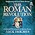 The Roman Revolution: Crisis and Christianity in Ancient Rome