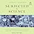 Subjected to Science: Human Experimentation in America before the Second World War
