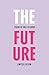 The Future: Limited Edition Re-Release (Button Poetry)