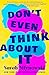 Don't Even Think About It