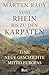 Vom Rhein bis zu den Karpaten: Eine neue Geschichte Mitteleuropas | "Faszinierend ... Eine Geschichte, die Maßstäbe setzt." Peter Frankopan (German Edition)