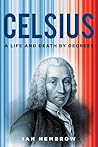 Celsius: A Life a...