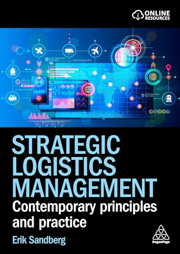 Strategic Logistics Management: Contemporary Principles and Practice (Paperback)