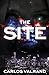 The Site by Carlos Valrand