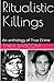 Ritualistic Killings by Tara Bascom