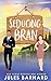 Seducing Bran (Cade Brothers)
