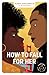 How to fall for her : Tomber (French Edition)