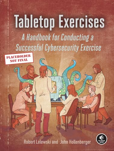 Cybersecurity Tabletop Exercises: From Planning to Execution (Paperback)