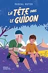 La Tête dans le guidon by Pascal Ruter