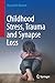 Childhood Stress, Trauma an...