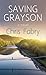 Saving Grayson (Christian Series Level II (24))