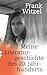 Meine Literaturgeschichte des 20. Jahrhunderts by Frank Witzel