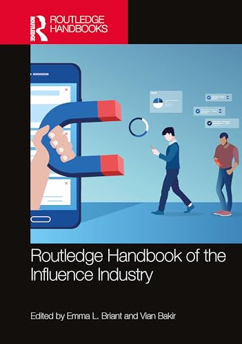Routledge Handbook of the Influence Industry (Hardcover)