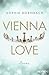 Vienna Love: Roman (Die Wien-Saga 2) (German Edition)