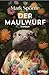 Der Maulwurf