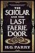The Scholar and the Last Faerie Door
