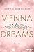 Vienna Dreams: Roman (Die Wien-Saga 1) (German Edition)