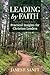 Leading by Faith: Practical Insights for Christian Leaders